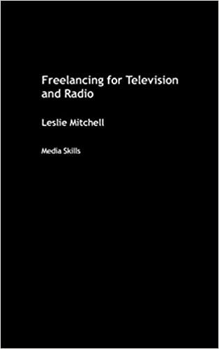 Freelancing for Television and Radio (Media Skills) indir