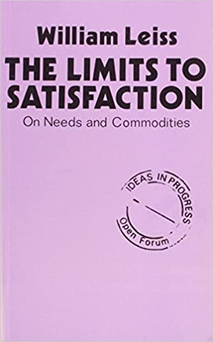 The Limits to Satisfaction: An Essay on the Problems of Needs and Commodities (Open Forum S.)