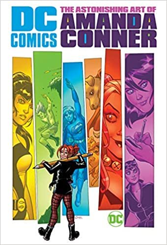 DC Comics: The Astonishing Art of Amanda Conner (Dc Universe by Amanda Conner) indir