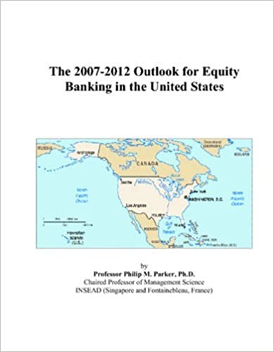 The 2007-2012 Outlook for Equity Banking in the United States