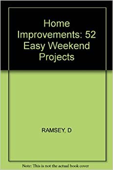 Home Improvements: 52 Easy Weekend Projects indir