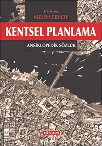 Kentsel Planlama - Ansiklopedik Sözlük