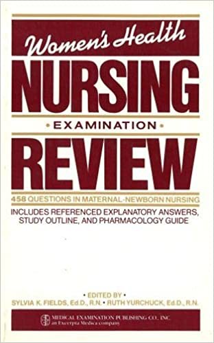 Women's Health Nursing Examination Review, 458 Questions in Maternal-Newborn Nursing (Nursing Examination Review Series) indir