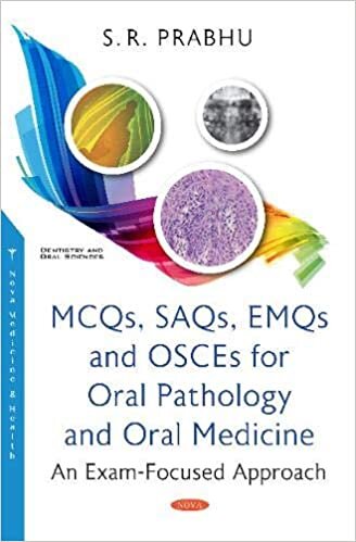 MCQs, SAQs, EMQs and OSCEs for Oral Pathology and Oral Medicine: An Exam-Focused Approach indir