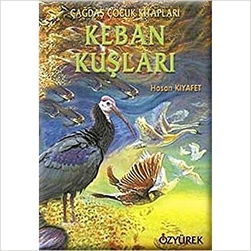 Çağdaş Çocuk Kitapları Dizisi-22: Keban Kuşları indir