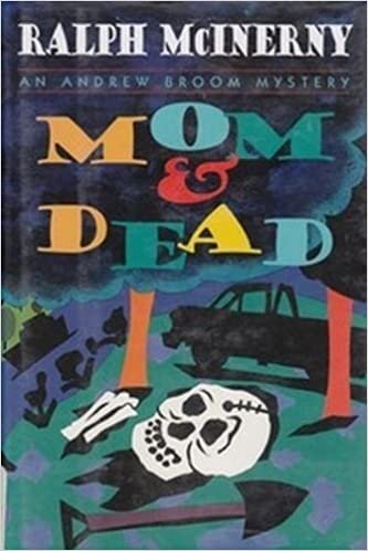 Mom and Dead: An Andrew Broom Mystery