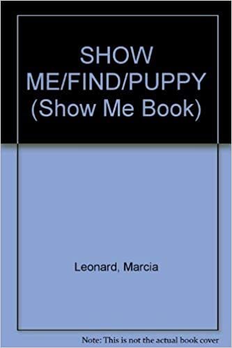 SHOW ME/FIND/PUPPY: A Story in Rhyme with Things to Find (Show Me Book, Band 2)