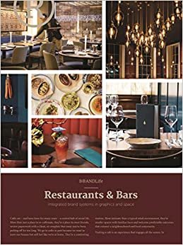 BRANDLife Restaurants & Bars: Integrated brand systems in graphics and space indir