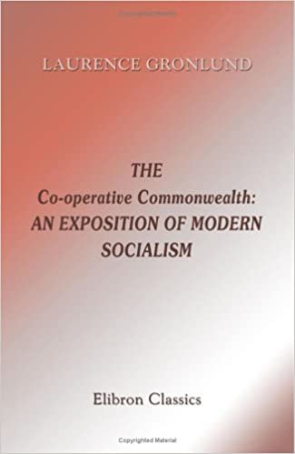 The Co-operative Commonwealth: an Exposition of Modern Socialism