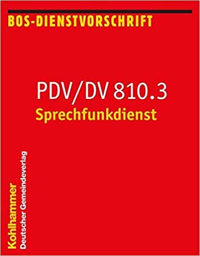 Pdv/DV 810.3 Sprechfunkdienst (Feuerwehrdienstvorschriften)