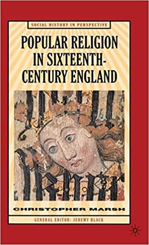 Popular Religion in Sixteenth-Century England: Holding their Peace (Social History in Perspective)