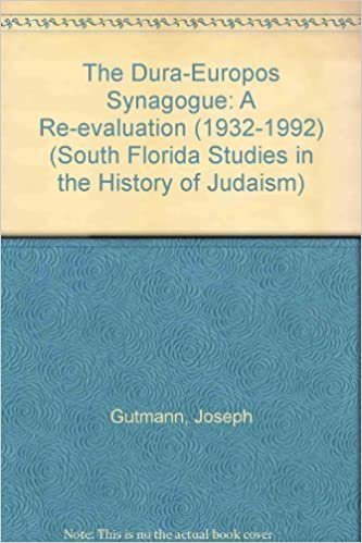 The Dura-Europos Synagogue: A Re-Evaluation: A Re-evaluation (1932-1992) (South Florida Studies in the History of Judaism, Band 25)