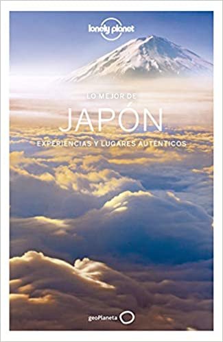 Lo mejor de Japón 5: Experiencias y lugares auténticos (Guías Lo mejor de País Lonely Planet) indir