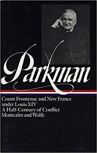 Francis Parkman: France and England in North America Vol. 2 (LOA #12): Count Frontenac and New France under Louis XIV / A Half-Century of Conflict / ... America Francis Parkman Edition, Band 2): 002 indir