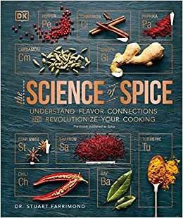 Spice: Understand the Science of Spice, Create Exciting New Blends, and Revolutionize indir