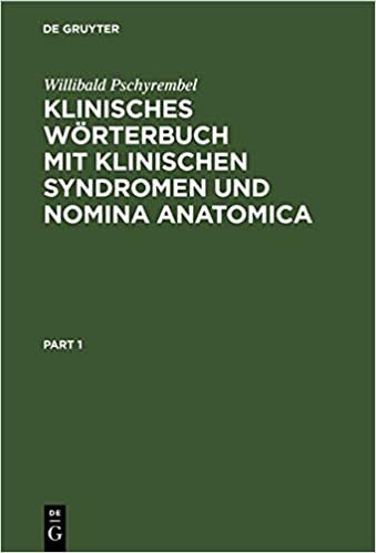 Klinisches Wörterbuch mit klinischen Syndromen und Nomina Anatomica indir