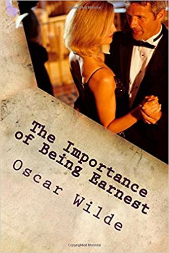 The Importance of Being Earnest: A Trivial Comedy for Serious People indir