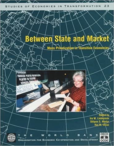 Between State and Market: Mass Privatization in Transition Economies (Studies of Economies in Transformation) indir