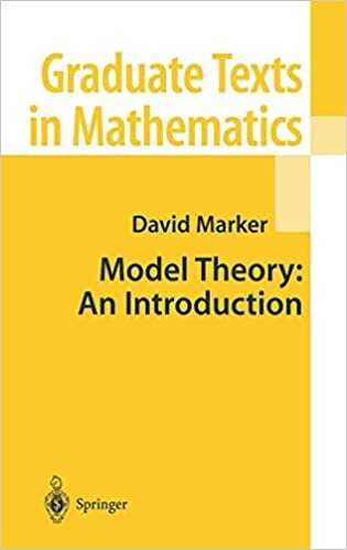 Model Theory: An Introduction (Graduate Texts in Mathematics)