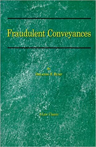 Fraudulent Conveyances: A Treatise Upon Conveyances Made by Debtors to Defraud Creditors indir