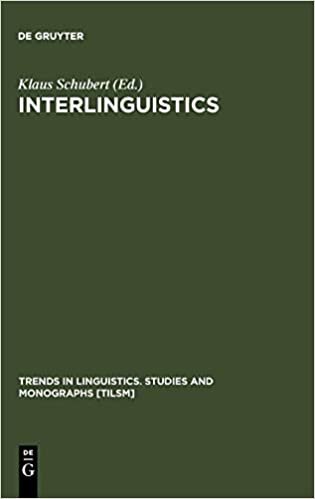 Interlinguistics: Aspects of the Science of Planned Languages (Trends in Linguistics. Studies and Monographs [TiLSM], Band 42)