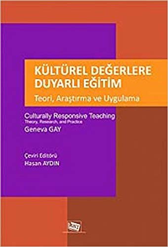 Kültürel Değerlere Duyarlı Eğitim: Teori, Araştırma ve Uygulama