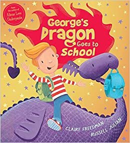 George's Dragon Goes to School