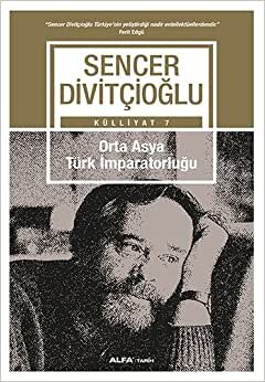 Orta Asya Türk İmparatorluğu: Külliyat 7