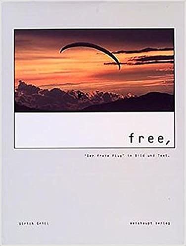 Free: Der freie Flug in Bild und Text
