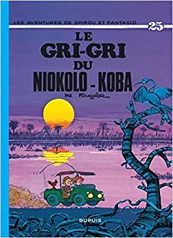 Les aventures de Spirou et Fantasio: Le gri-gri du Niokolo-Koba (25) (SPIROU ET FANTASIO (25))