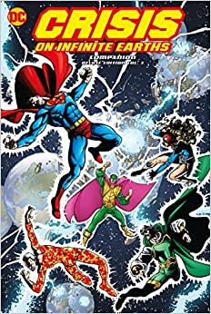 Crisis on Infinite Earths Companion Deluxe Volume 3