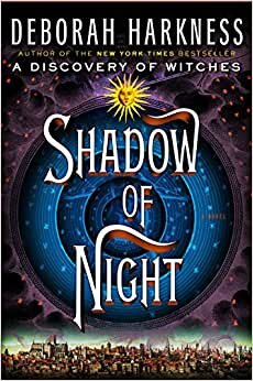 Shadow of Night (All Souls)