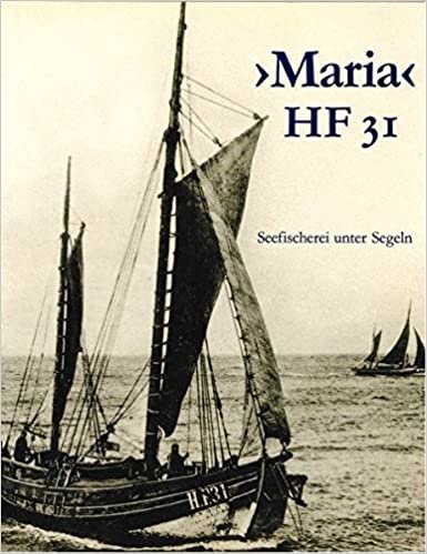 Maria HF 31 - Seefischerei unter Segeln
