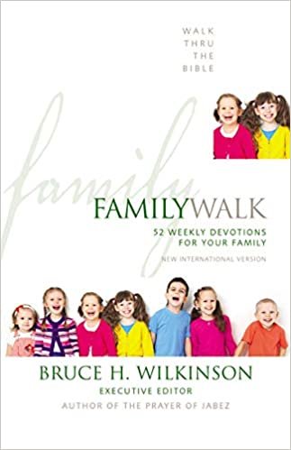 Family Walk: 52 Weekly Devotions for Your Family (Walk Thru the Ministries) (Walk Thru the Bible) indir