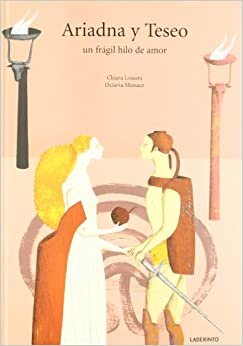 Ariadna y Teseo / Theseus and Athens: Un fragil hilo de amor / A Fragile Thread of Love