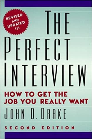 The Perfect Interview: How to Get the Job You Really Want indir
