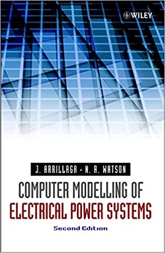 Computer Modelling of Electrical Power Systems, 2nd Edition