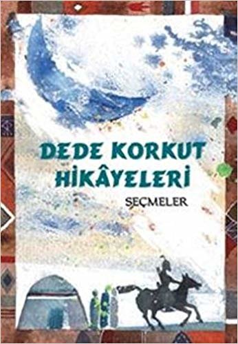 DEDE KORKUT HİKAYELERİ