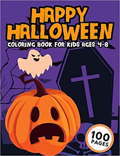 Happy Halloween Coloring Book For Kids Ages 4-8: Spooky Pumpkins Coloring Pages for Boys Girls and Toddlers to Celebrate Halloween