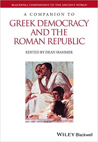 A Companion to Greek Democracy and the Roman Republic (Blackwell Companions to the Ancient World)