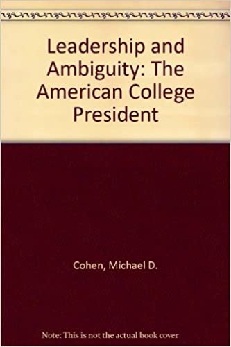 Leadership and Ambiguity: The American College President