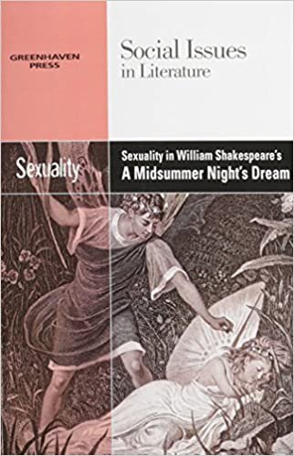 Sexuality in William Shakespeare's a Midsummer Night's Dream (Social Issues in Literature (Paperback)) indir