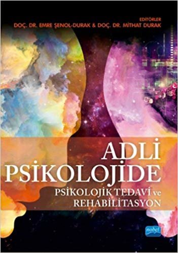 Adli Psikolojide Psikolojik Tedavi ve Rehabilitasyon indir