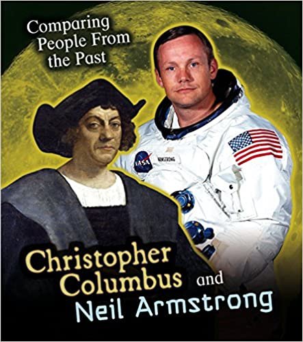Christopher Columbus and Neil Armstrong (Comparing People from the Past)