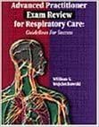 Advanced Practitioner Exam Review for Respiratory Care