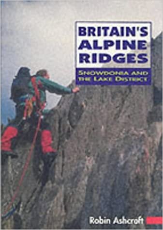 Britain's Alpine Ridges: Snowdonia and the Lake District