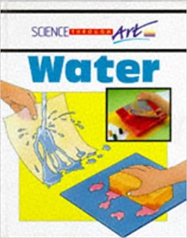 Water (Science Through Art S.)