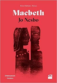 Macbeth: Shakespeare Yeniden