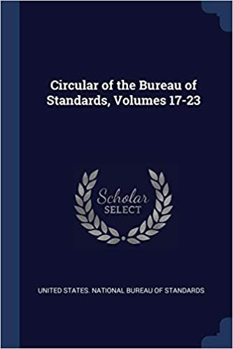 Circular of the Bureau of Standards, Volumes 17-23 indir