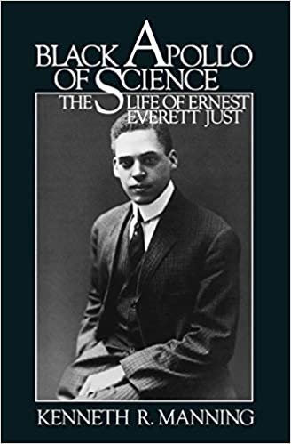Black Apollo of Science: The Life of Ernest Everett Just (Gb770)